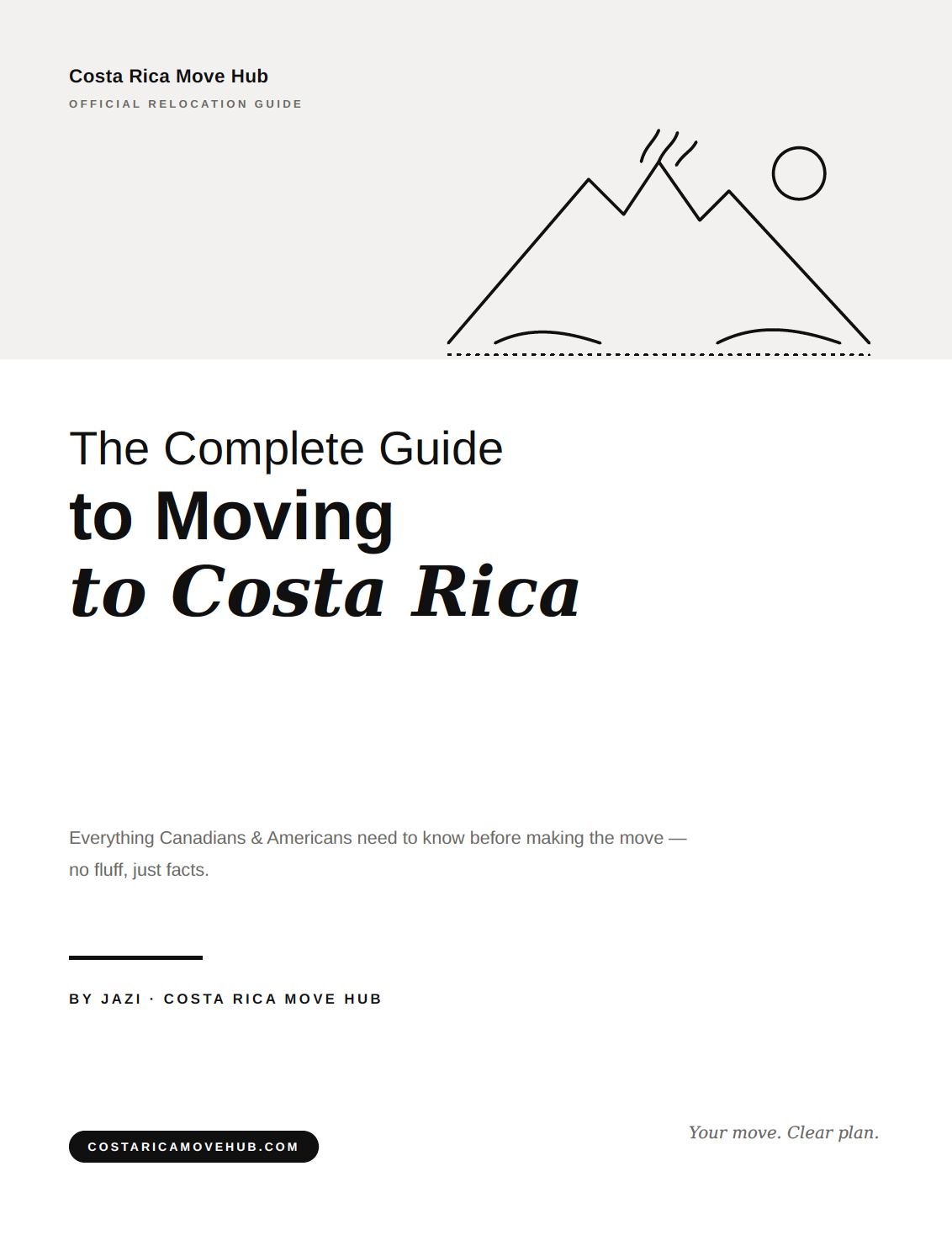 Cover of The Complete Guide to Moving to Costa Rica by Jazi